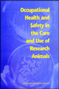 Occupational Health and Safety in the Care and Use of Research Animals